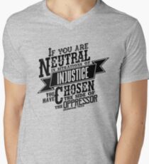 "If you are neutral in situations of injustice..." | Black V-Neck T-Shirt
