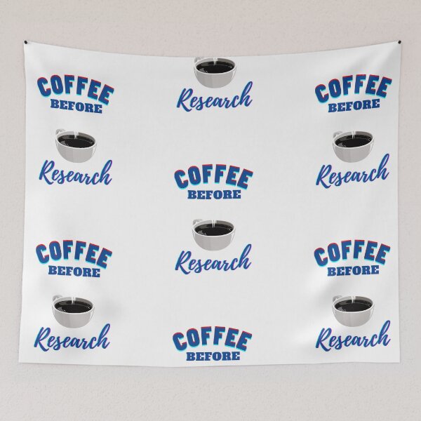 Item preview, Coffee before Research -  Research scholar phd themed gifts (in Blue) designed and sold by RebelliousRosee.