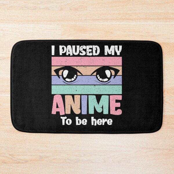 Item preview, Funny I Paused My Anime To Be Here Gifts For Otaku Anime Lovers designed and sold by Fashions-Gifts.