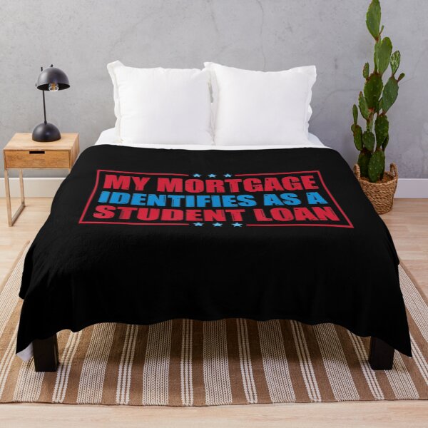Item preview, My Mortgage Identifies As A Student Loan Cancel Student Debt designed and sold by Torstenbergqvis.
