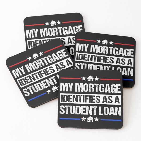 Item preview, My Mortgage Identifies As A Student Loan Cancel Student Debt designed and sold by Svenbjork.