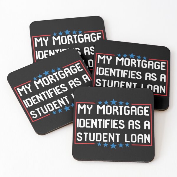 Item preview, Funny My Mortgage Identifies as a Student Loan College designed and sold by Svenbjork.