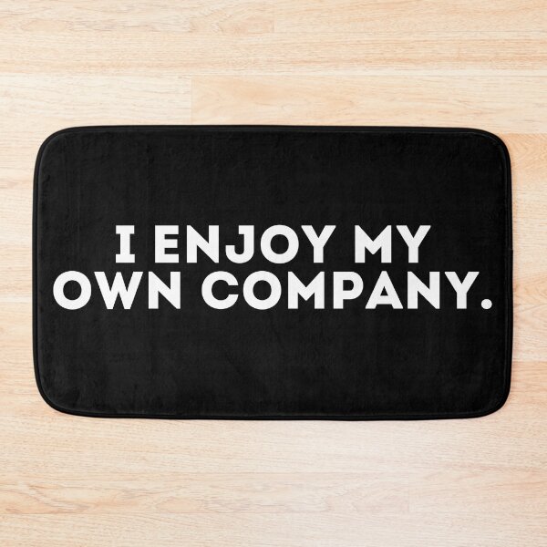 Item preview, I enjoy my own company designed and sold by LivingOnce.