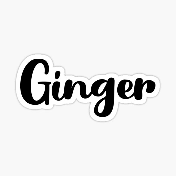 Ginger Name Sticker For Sale By Designian Redbubble