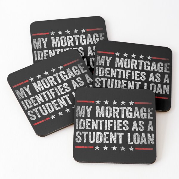 Item preview, My Mortgage Identifies As A Student Loan Cancel Student Debt designed and sold by Svenbjork.
