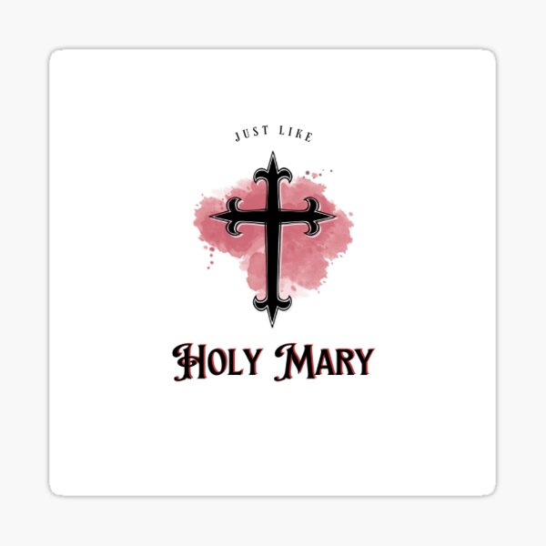 You go down just like holy Mary Sticker