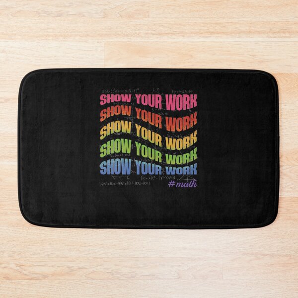 Item preview, Show your work funny saying humor education math designed and sold by elizabethdawnn.