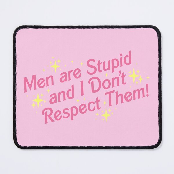 Item preview, Men are Stupid lmao designed and sold by brandydolldraws.