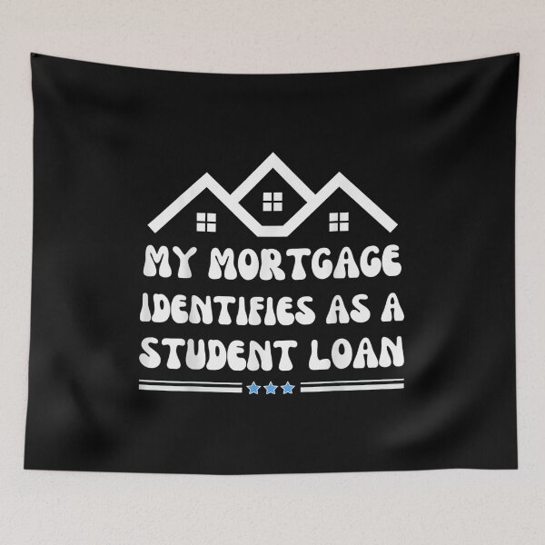 Item preview, My Mortgage Identifies As A Student Loan Cancel Student Debt designed and sold by Svenbjork.