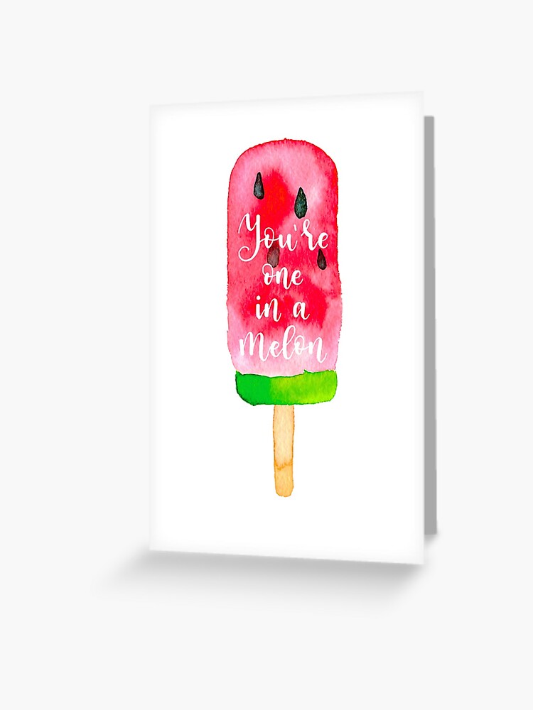 Carte De Vœux Un Sur Un Million D Ete Citation Sur La Glace A L Eau De Pasteque Par Natakuprova Redbubble