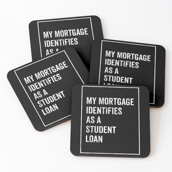 Item preview, My Mortgage Identifies As A Student Loan Cancel Student Debt designed and sold by Svenbjork.