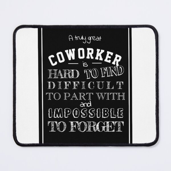 Item preview, Great Coworker is hard to find quote saying Gift for coworker appreciation thank you designed and sold by tanabe.