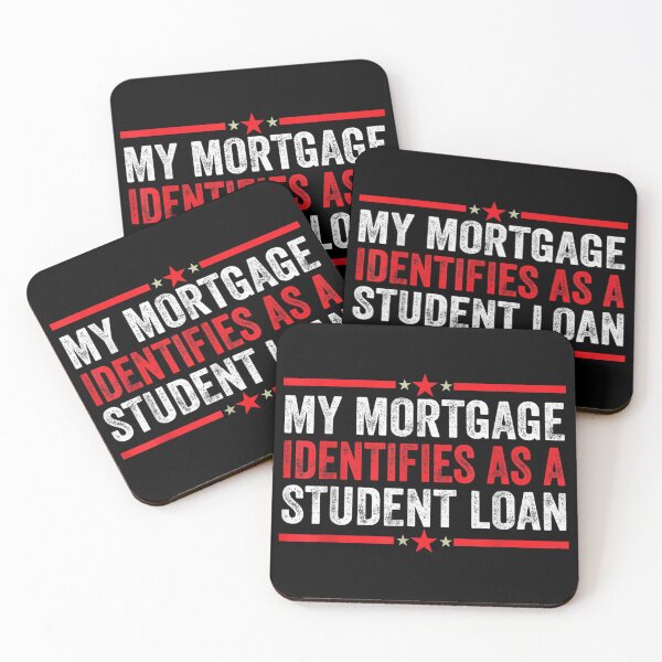 Item preview, My Mortgage Identifies As A Student Loan Cancel Student Debt designed and sold by Svenbjork.