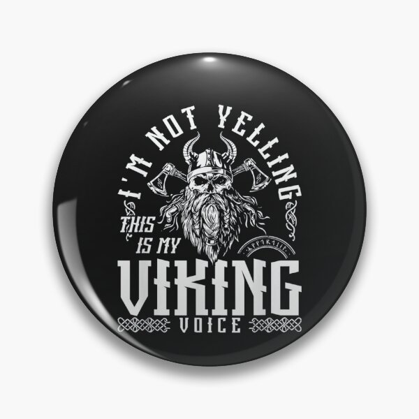 Item preview, I'm Not Yelling This Is My Viking Voice designed and sold by chanyang333.