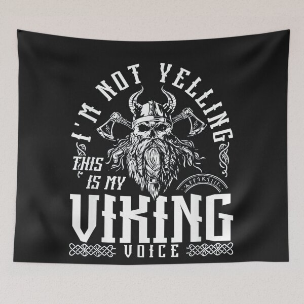 Item preview, I'm Not Yelling This Is My Viking Voice designed and sold by chanyang333.