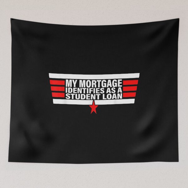 Item preview, My Mortgage Identifies As A Student Loan Cancel Student Debt designed and sold by Torstenbergqvis.