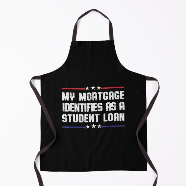 Item preview, My Mortgage Identifies As A Student Loan Cancel Student Debt designed and sold by Svenbjork.