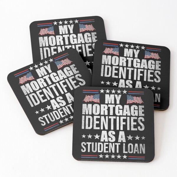 Item preview, My Mortgage Identifies As A Student Loan Cancel Student Debt designed and sold by Torstenbergqvis.