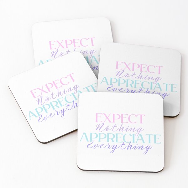 Item preview, Expect Nothing Appreciate Everything designed and sold by ImaginedCo.