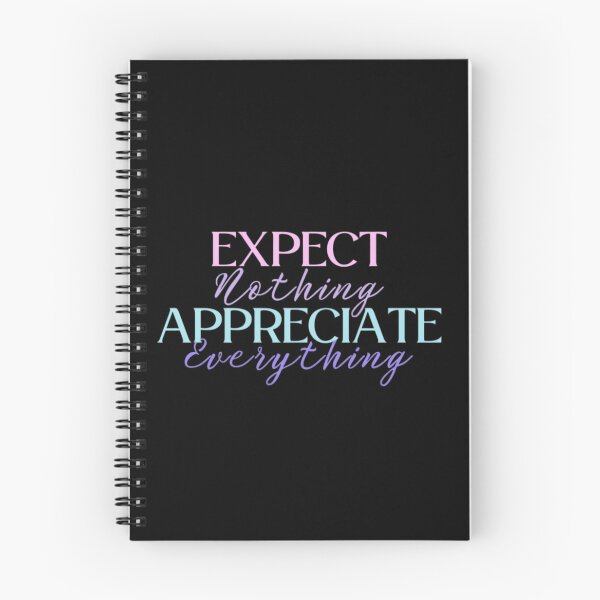 Item preview, Expect Nothing Appreciate Everything designed and sold by ImaginedCo.