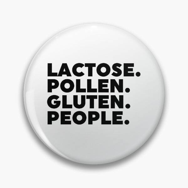 Item preview, Lactose. Pollen. Gluten. People. designed and sold by ZoollGraphics.