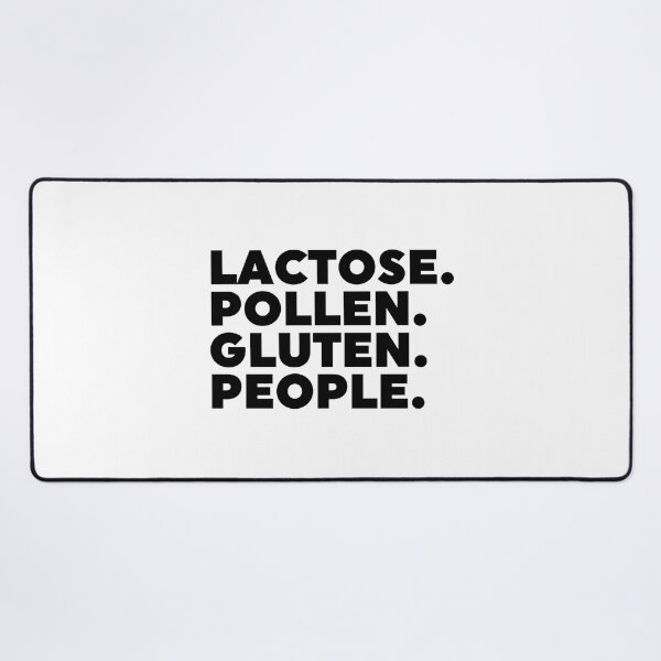 Item preview, Lactose. Pollen. Gluten. People. designed and sold by ZoollGraphics.