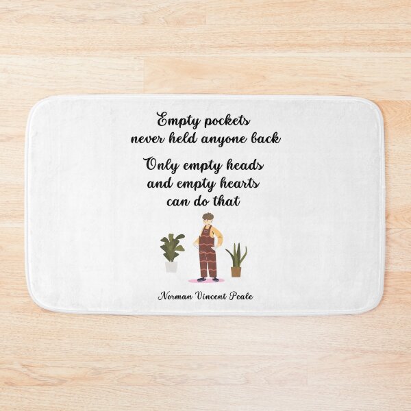 Item preview, Empty pockets never held anyone back. Only empty heads and empty hearts can do that. Norman Vincent Peale designed and sold by LifeWisdom.