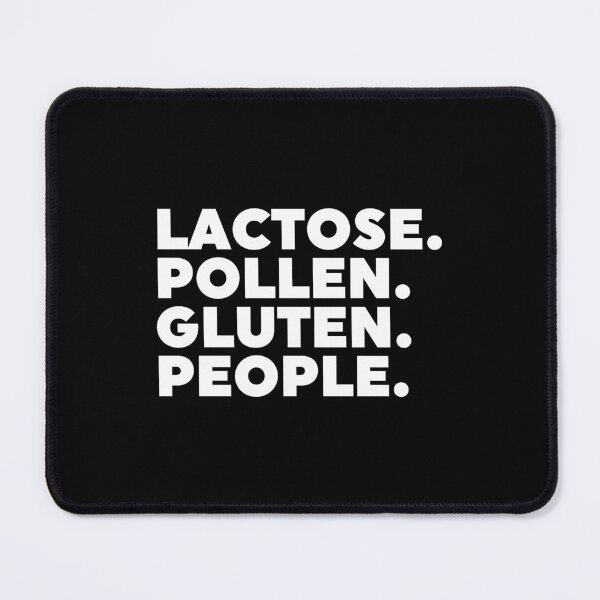 Item preview, Lactose. Pollen. Gluten. People. designed and sold by ZoollGraphics.