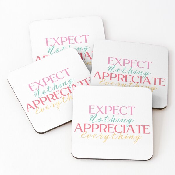 Item preview, Expect Nothing Appreciate Everything designed and sold by ImaginedCo.