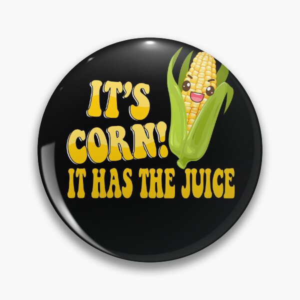 Item preview, It’s Corn It Has The Juice designed and sold by Darly-Walker.
