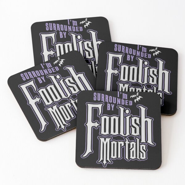 Item preview, I'm Surrounded By Foolish Mortals Funny Halloween designed and sold by ClairLuther571.