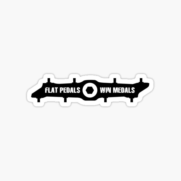Flat Pedals Win Medals Sticker