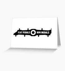 Flat Pedals Win Medals Greeting Card