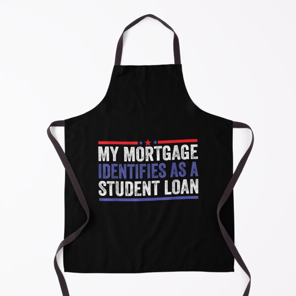 Item preview, My Mortgage Identifies As A Student Loan Cancel Student Debt designed and sold by Svenbjork.