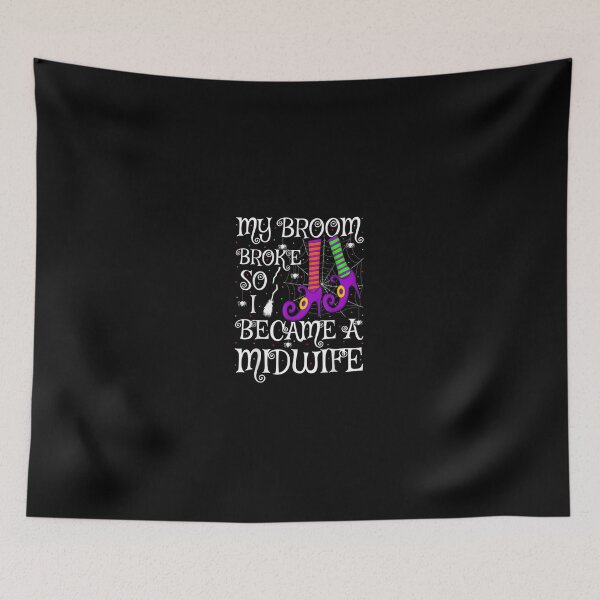 Item preview, Funny My Broom Broke So I Became A Midwife Halloween designed and sold by ClairLuther571.
