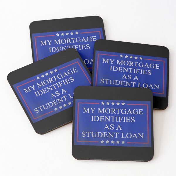 Item preview, My Mortgage Identifies As A Student Loan Cancel Student Debt designed and sold by Torstenbergqvis.
