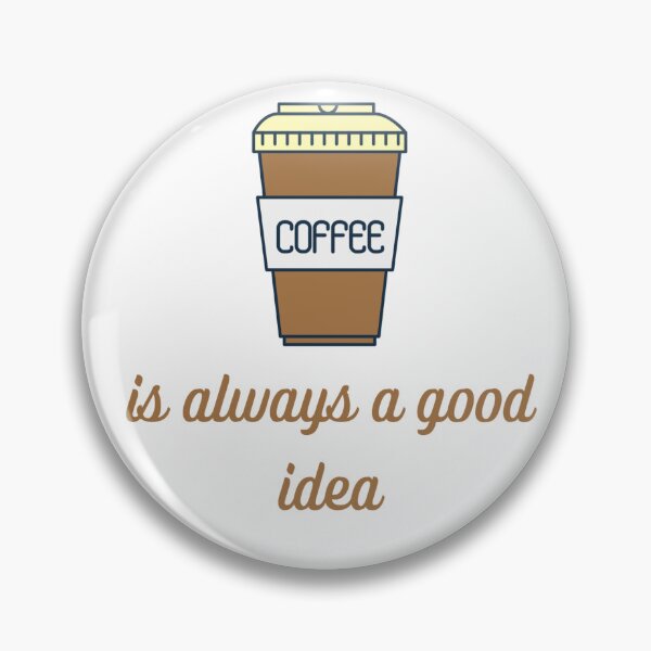 Item preview, Coffe is always a good idea designed and sold by Coluorland.