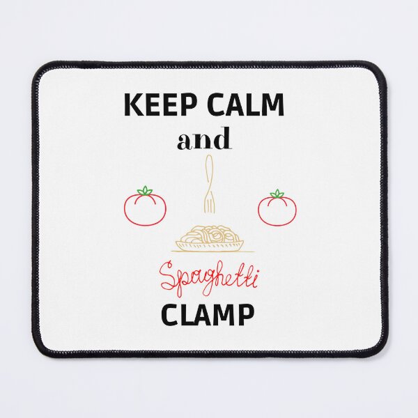Item preview, Keep calm and spaghetti clamp designed and sold by Rubi16.