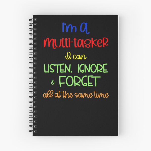 Item preview, Multitasker I Can Listen Ignore And Forget At The Same Time designed and sold by andrewbashfordb.