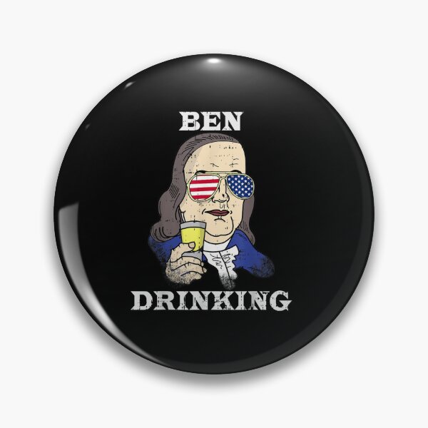 Item preview, Ben Drinking Booze 4th July Benjamin Franklin Halloween Gift designed and sold by ClairLuther571.