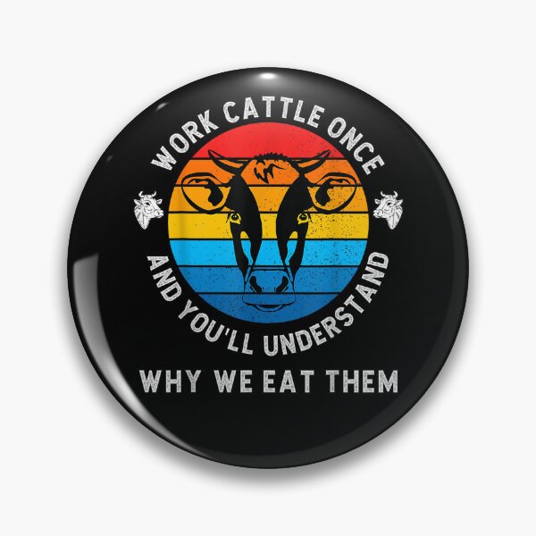 Item preview, Funny Work Cattle Once And You'll Understand Why We Eat Them  designed and sold by andrewbashfordb.