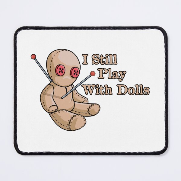 Item preview, I Still Play With Dolls designed and sold by ThomasKadmon.