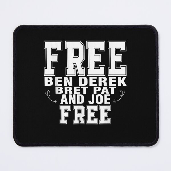 Item preview, Free Ben, Derek, Bret, Pat, and Joe designed and sold by bilal233.