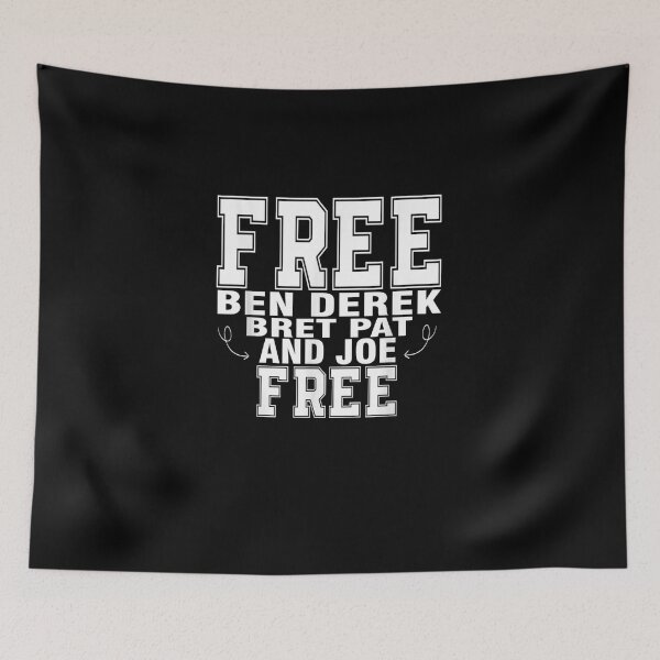 Item preview, Free Ben, Derek, Bret, Pat, and Joe designed and sold by bilal233.