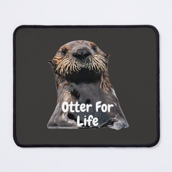 Item preview, Otter For Life designed and sold by MerchGiants.