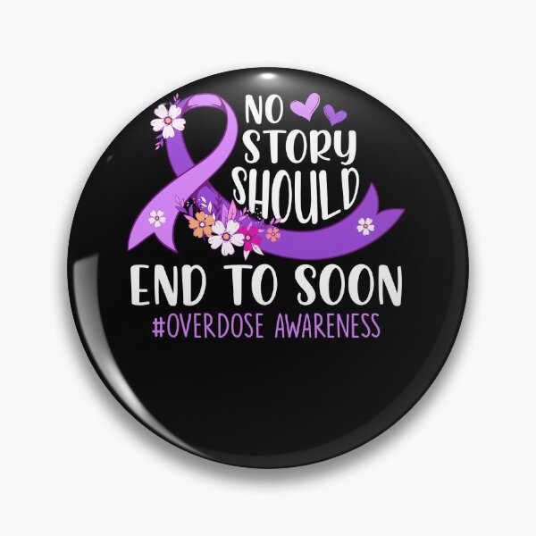 Item preview, No Story Should End Soon, Opioid Overdose Awareness designed and sold by LAWRENCE-MORROW.