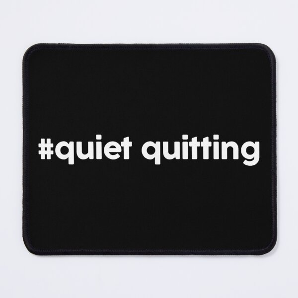 Item preview, Quiet Quitting a Quiet Quitting a Quiet Quitting designed and sold by Finiya.