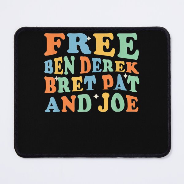 Item preview, Free Ben, Derek, Bret, Pat, and Joe designed and sold by bilal233.