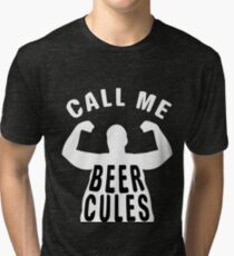 - Funny beer saying. Tri-blend T-Shirt