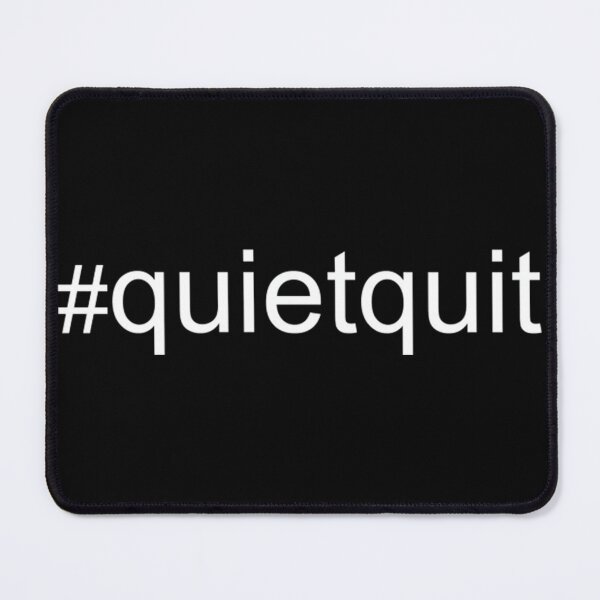 Item preview, Quiet Quitting a Quiet Quitting a Quiet Quitting designed and sold by Finiya.